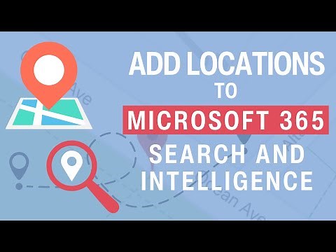 Microsoft 365 Search and Intelligence - Locations