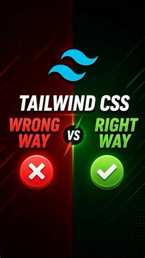 Tailwind CSS Best Practices Every Developer Should Know | Tailwind CSS Mistakes