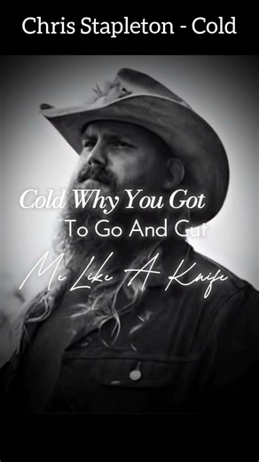 Chris Stapleton - Cold #edit #lyrics #music #song #tiktok #shorts