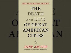 Death and Life of Great American Cities: 50th Anniversary Edition - Jane Jacobs