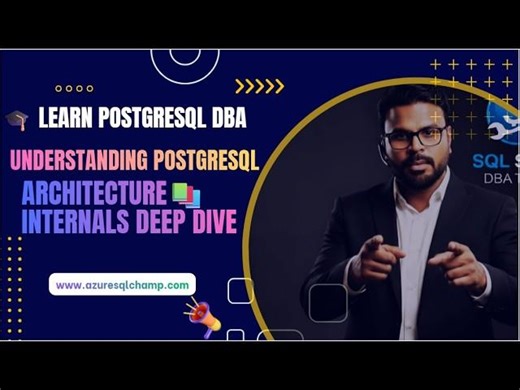 PostgreSQL Internal Architecture for DBAs | AzureSQL Champ posted on the topic | LinkedIn