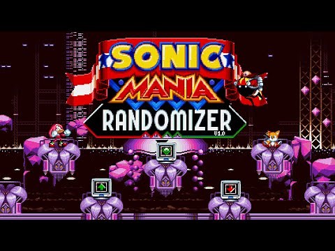 Sonic Mania - Randomizer IS HERE! OUT NOW!