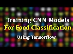 "🍎 Train Your Own Food Classifier with CNN! 🍔 | TensorFlow Tutorial"