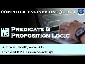 Lec-15_Predicate & Proposition logic | Artificial Intelligence | Computer Engineering