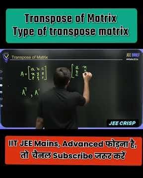 Matrix Transpose in 60 Seconds! 🔥 Properties & Tricks | JEE & Class 12 Maths 📚