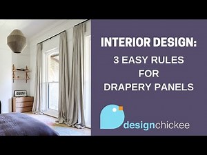 Interior Design Tips: Drapery Panels - 3 easy rules!