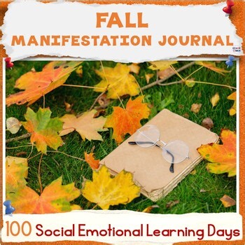 Fall Manifestation Journal - 100 Days Writing Prompts Reflection Autumn Journal