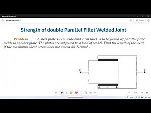 Welded Joints:07: Numerical Problem: Strength of double Parallel fillet welded joints