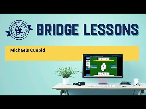 Bridge Lessons: Michaels Cuebid