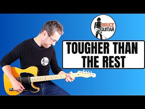 Bruce Springsteen - Tougher Than The Rest guitar lesson