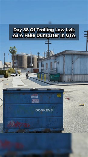 Day 88 Of Trolling Low Lvls as a Fake Dumpster In GTA 5 💀 #gtaviral #gtaonline #gta5online #gtacars #gta5 #reelsfbシ #GTAOnline #gta #GTARP #gta5clips #gameday #fblifestyle #fail | DonKevs