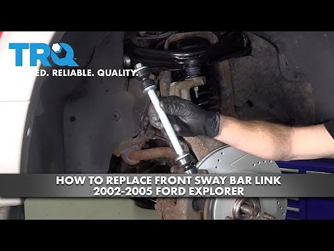 How to Replace Front Sway Bar Link 2002-2005 Ford Explorer