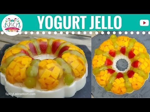 Yogurt Jello with Fruit | Yogurt Jelly - Spicy Latina Mom