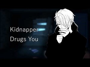 [Audio RP] - Kidnapper Drugs You