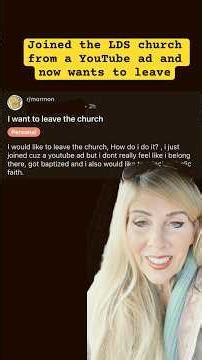 Joined the LDS church from a YouTube ad and now wants to leave, are these ads effective?