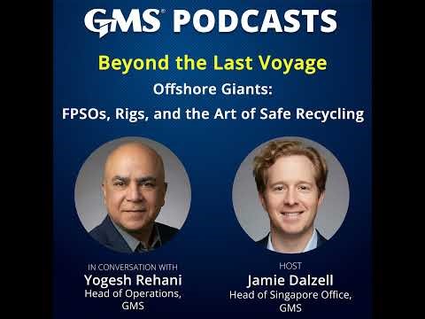 Offshore Recycling Operations for FPSOs FSOs and Rigs Safe Towage and Compliance