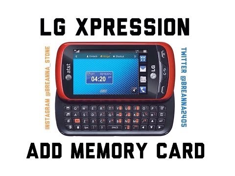 How to add a memory card to LG Xpression