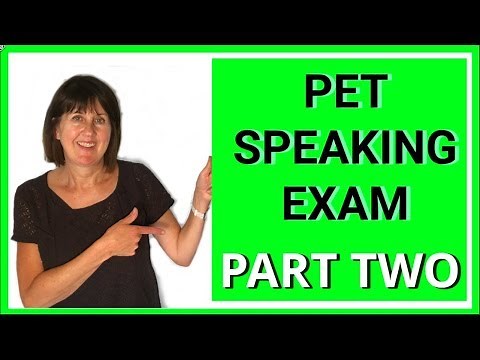 PET Speaking Part 2 - How to Do Part Two of the Cambridge PET Speaking Test - From 2016