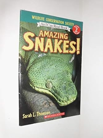 Amazon.com: Amazing Snakes!: 9780439028431: Sarah L. Thomson: Libros