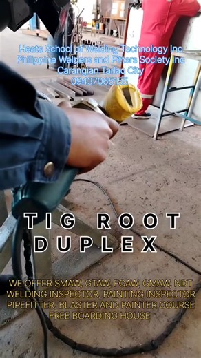TIG ROOT DUPLEX PIPE CONTACT 09437065155 IF INTERESTED FREE BOARDING HOUSE CARANGIAN TARLAC CITY | HEATS SCHOOL OF WELDING TECHNOLOGY INC.
