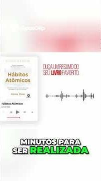 Hábitos Atômicos: o resumo completo do livro que já mudou a rotina de milhões de pessoas
