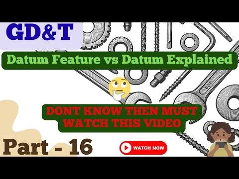 Datum Feature vs Datum Explained (Beginner to Expert)
