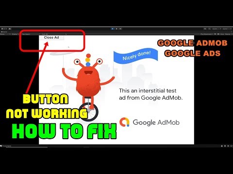 Google Admob: Buttons not working (How to fix) (Unity)