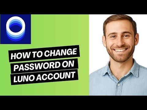 How to Change Password on Luno Account