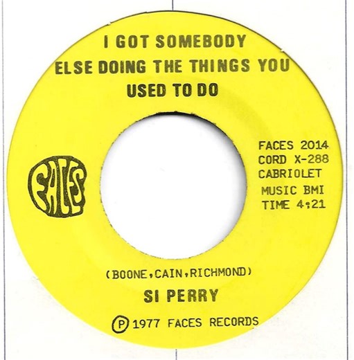 Si Perry - I Got Somebody Else Doing The Things You Used To Do