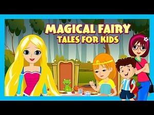 Magical Fairy Tales for Kids | Tia & Tofu | Princess Stories for Kids | #bedtimestories - Videos For Kids