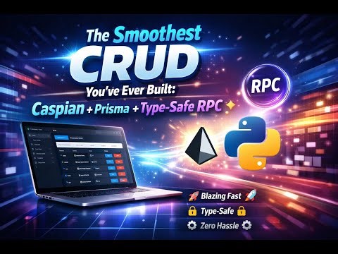 The Smoothest CRUD You’ve Ever Built: Caspian + Prisma + Type-Safe RPC ✨