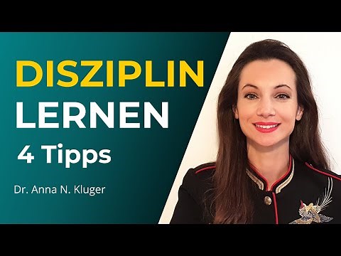 Disziplin lernen: 4 Tipps, um disziplinierter zu werden
