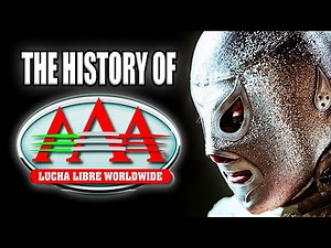 The History of Lucha Libre AAA Worldwide