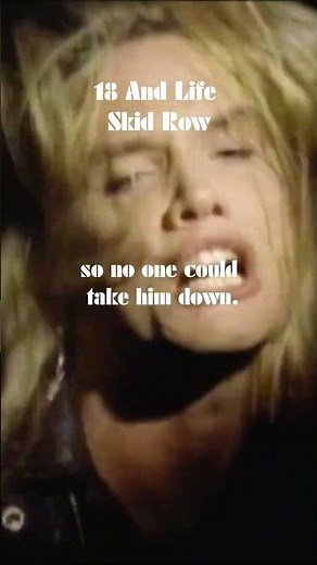Skid Row - 18 And Life