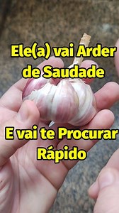 311K views · 5.2K reactions | 龍✨ Simpatia do Alho para Ele(a) te...