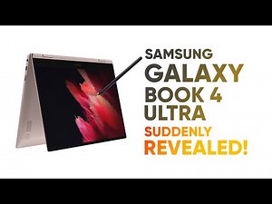 Samsung Galaxy Book 4 Ultra – Suddenly Revealed!
