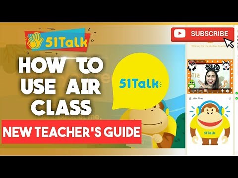 51TALK: HOW TO USE YOUR AC (AIR CLASS) || NEW TEACHER'S GUIDE