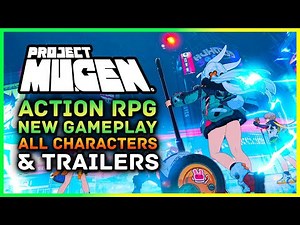 Project Mugen INSANE OPEN WORLD Action RPG! New Gameplay, All Characters & Trailers
