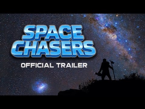 Space Chasers | Astrophotography Documentary | Official Trailer