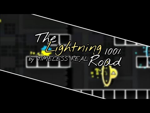 THE LIGHTNING ROAD by TIMELESS REAL ( Easy Demon ) // 100% // Geometry Dash