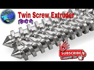 Twin Screw Extrusion Part & Operation, Plastic Processing Overview, Polymer Extrusion #PlasticsWorld