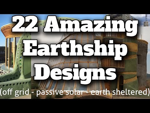 22 Amazing Earthship Designs - Earthship Biotecture - Passive Solar - Off Grid Housing