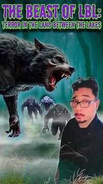 The Beast of LBL: Terror in the Land Between Lakes #darksayings #dogman #unexplained