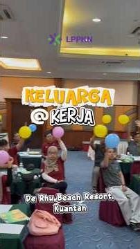 PROGRAM PARENTING@WORK SIRI 16 BERSAMA LYNAS RARE EARTH