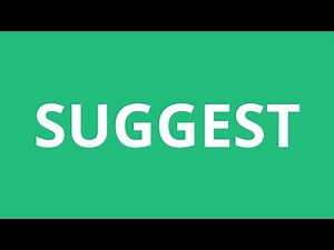 How To Pronounce Suggest - Pronunciation Academy