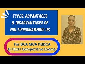 What are the advantages & disadvantages of Multiprogramming Operating System?| IGNOU TEE| CBSE
