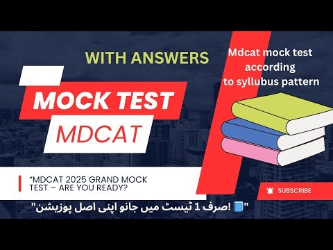 MDCAT 2025 Grand Mock Test | Full Medical Entry Test Preparation | Practice 200MCQs for High Score!