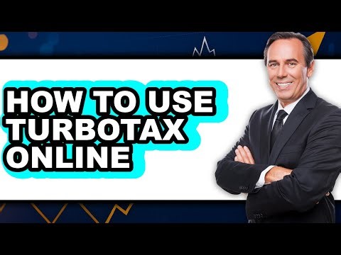How To Use TurboTax Online - Step By Step