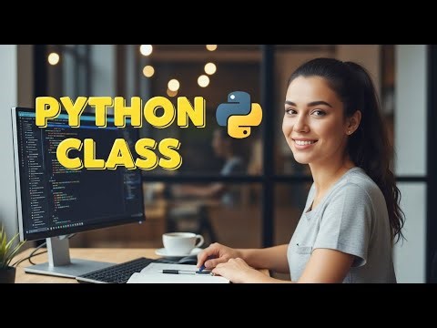 🎯 Python Class | Getting Started with Object-Oriented Programming | Bronze Track Week 1 Lesson 3