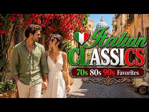 ❤️ Italian Romantic Songs In Rome 🇮🇹 The Most Beautiful Italian Ballads Collection